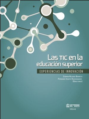 cover image of Las TIC en la educación superior.
